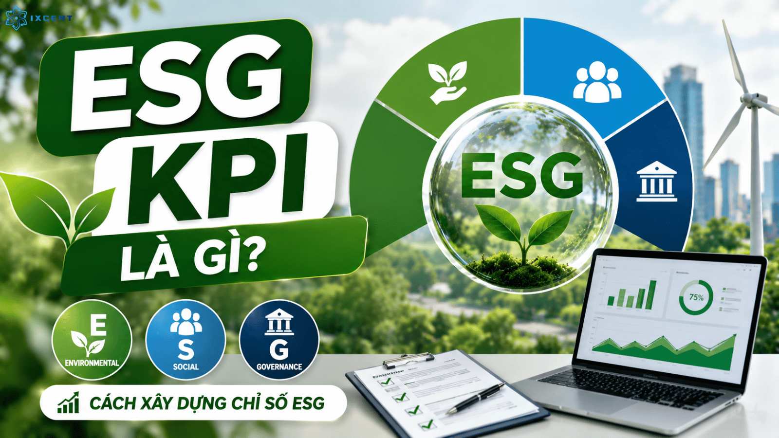 ESG KPI là gì? Cách xây dựng chỉ số ESG cho doanh nghiệp mới nhất