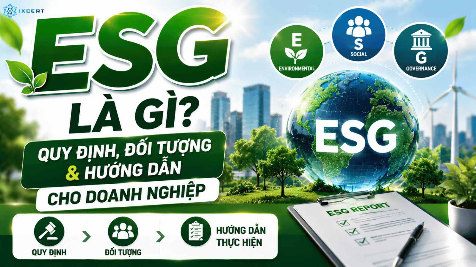ESG là gì? Quy định, đối tượng áp dụng và hướng dẫn cho doanh nghiệp